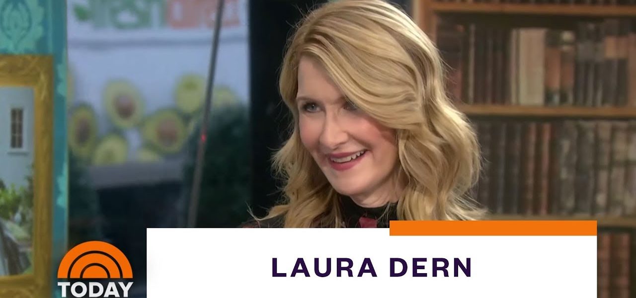 Laura Dern On ‘Little Women,’ ‘Marriage Story’ And Her Crazy Thanksgiving | TODAY