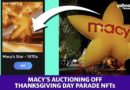 Macy’s auctioning off Thanksgiving Day Parade NFTs