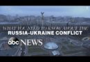 What you need to know about the Russia-Ukraine conflict