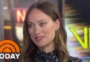 Olivia Wilde Talks Directing, ‘Vinyl,’ And Singing To Her Son Otis | TODAY